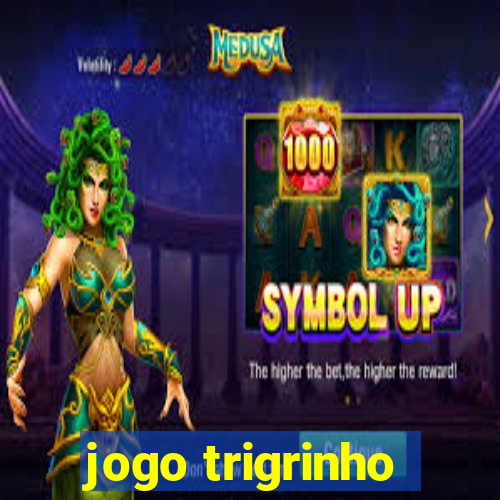 jogo trigrinho